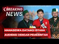 Download Lagu BREAKING NEWS - Mahasiswa Datangi Istana Kepresidenan Audiensi dengan Pemerintah