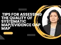 Tips for Systematic Map Evidence Gap Map