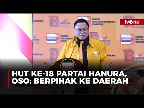 HUT Ke-18, Partai Hanura Fokus Bahas Kesejahteraan Daerah