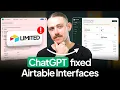 Airtable Interfaces LIMITED Enter ChatGPT Work
