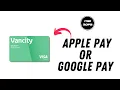 How to Use Apple Pay or Google Pay with Your Vancity Card