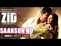 Download Lagu Saanson Ko Full Video - ZiD | Mannara, Karanvir | Arijit Singh | Sharib Toshi