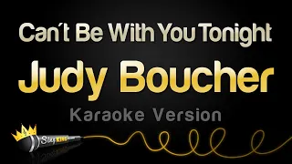 Download Judy Boucher - Can't Be With You Tonight (Karaoke Version) MP3