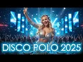 Disco Polo 2025 🚀 Hity Grudnia | Potężne Energetyczne Remixy 🔊