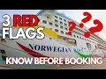 NCL Dawn Cruise Ship 3 Red flags - What You Need to Know