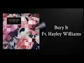 CHVRCHES Bury It - Ft Hayley Williams