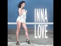 Download Lagu 01. Inna — Love (Play \u0026 Win Radio Edit)