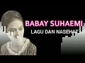 Download Lagu BABAY SUHAEMI | LAGU DAN NASEHAT