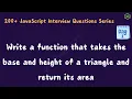 function that takes the base and height of a triangle and return its area