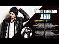 Download Lagu Anji 2021 || Kumpulan Lagu Terbaik ANJI || Full album lagu Anji || Tanpa Iklan