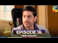 Download Lagu Mere Humdam Episode 16