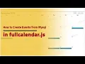How to Create Events from Mysql in fullcalendar js