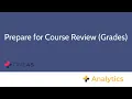 One45 Analytics Prepare for Course Review Grades