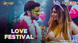 pati nahi kisi aur ke sath karna hai love festival atrangii app