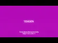 TENDER - Come Down When You're Ready