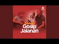 Download Lagu Gossip Jalanan