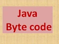 Byte code in Java-ICSE Java Notes