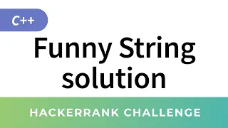HackerRank Solution Funny String in C
