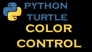 Python Turtle Lessons 9 Color Control