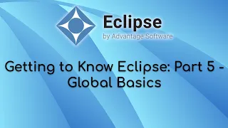 Getting to Know Eclipse Part 5 - Global Basics