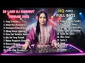 Download Lagu 20 DJ REMIX PILIHAN MENEMANI MALAM MINGGU
