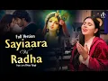 Lagu Saiyaara Vs Radha- Full Version, Divya Tyagi, Radha Pukaru (Viral Song)