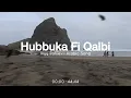 Hubbuka Fi Qalbi   Ikyy Pahlevii Slow Remix Arabic Song  Viral TikTok