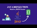 Mastering Java Reflection Building a Custom JSON Parser from Scratch