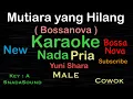Lagu Mutiara Yang Hilang-Erni Djohan-Bossanova-Nostalgia-Karaoke nada Pria-Male-Laku-laki@UcokkuYasir