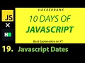 JS 19 - Javascript Dates Hackerrank Javascript Hindi Best on YT Code in Description
