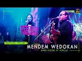 Download Lagu Mendem Wedokan - Andi Ucok Ft Adilla Sekawan Projects Live Sessions
