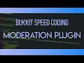 Bukkit Speed Coding Moderation Plugin