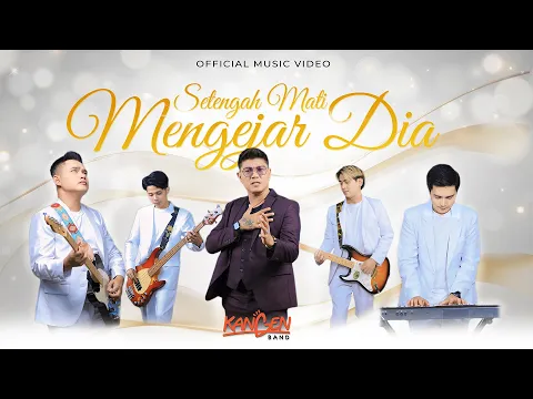 Download MP3 Kangen Band - Setengah Mati Mengejar Dia (Official Music Video)
