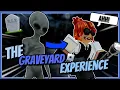 The ROBLOX GRAVEYARD EXPERIENCE