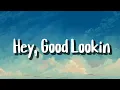 Hank Williams - Hey, Good Lookin' (Lyrics)
