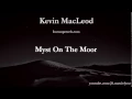Myst on the Moor - Kevin MacLeod | Download Link
