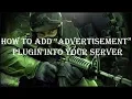 How to add advertisement plugin into your server Counter Strike-Source