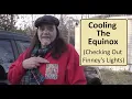 262 Cooling The Equinox Checking Out Finney s Lights