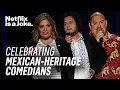 14 Minutes Celebrating Mexican-Heritage Comedians Netflix
