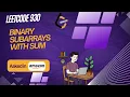 Leetcode 930 - Binary Subarrays With Sum C ASMR Asked in Amazon