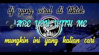 Download 🎧Dj viral tiktok~(ARE YOU WITH ME)By:DJ DESA MP3