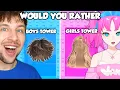 Youtuber Would You Rather Boys Girls Tower