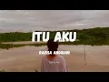 Download Lagu LIRIK LAGU 'ITU AKU - RAISSA ANGGIANI'