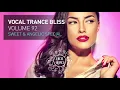 Download Lagu VOCAL TRANCE BLISS (VOL. 92) SWEET \u0026 ANGELIC SPECIAL [FULL SET]