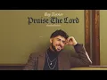 Bay Turner - “Praise The Lord (Sunday Prelude)” [Official Audio Video]
