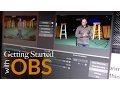 Getting Started with Open Broadcaster Software OBS