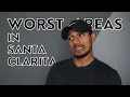 WORST Areas to Live In Santa Clarita California The Santa Clarita Expert Realtor