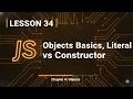 034 Objects Basics Literal vs Constructor