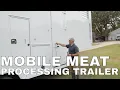 Arkansas First Mobile Meat Processing Trailer