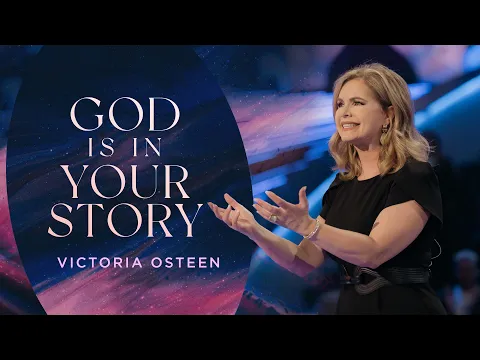 Download MP3 God Is In Your Story | Victoria Osteen